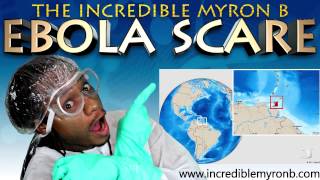 THE INCREDIBLE MYRON B  EBOLA SCARE  2015 CALYPSO [upl. by Aduh]