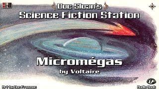 Micromégas by Voltaire Family Friendly Version Science fiction audio book read by Doc Sloan [upl. by Wolf261]