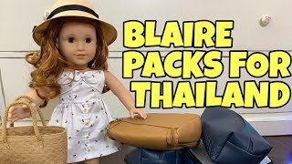 Packing American Girl Doll For Thailand  Blaire Wilsons First Trip  2019 Girl of the Year [upl. by Devon649]