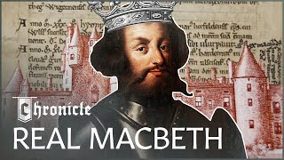 Macbeth The Real King Behind Shakespeares Tragedy  The Real Macbeth  Chronicle [upl. by Roselin]