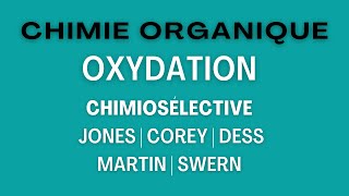 Oxydation  chimiosélective  Jones  Corey  Dess Martin  Swern [upl. by Galven]