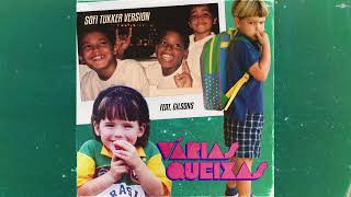 SOFI TUKKER feat Gilsons  quotVárias Queixas SOFI TUKKER Versionquot Official Audio [upl. by Enelia]