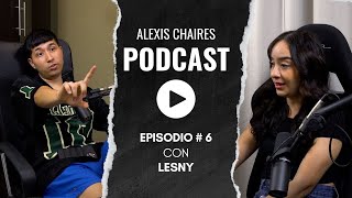 HOMBRES QUE NO SE LES PARA SER INFIEL SIN CULPA Y NO DAR PENSIÓN  Alexis Chaires podcast Ep 6 [upl. by Cosetta]