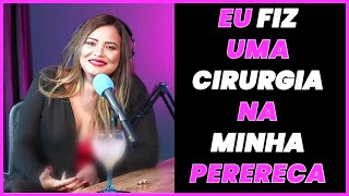 EU FIZ UMA CIRURGIA NA MINHA PERERECA GEISY ARRUDA [upl. by Dahcir]