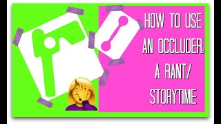 How to Use An Occluder A RantStorytime [upl. by Masson]