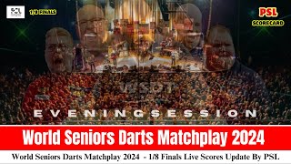 World Seniors Darts Matchplay 2024  WSDT Darts Live  18 Finals Score Update today [upl. by Gannie]