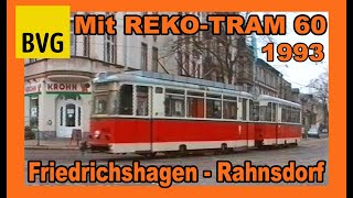 Mit der BVG REKO TRAM von Friedrichshagen nach Rahnsdorf und zurück im Dezember 1993 [upl. by Travus209]