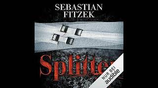 Kostenloses Hörbuch Sebastian Fitzek  Splitter [upl. by Assirual]