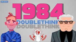 1984 Doublethink Explained [upl. by Lambertson]