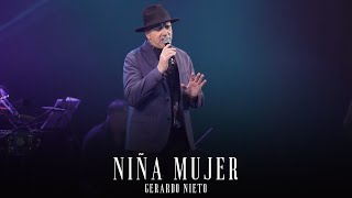 Gerardo Nieto  Niña Mujer Video Oficial [upl. by Areip787]