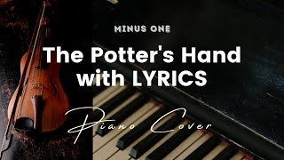 The Potters Hand by Hillsong Worship  Key of F  Karaoke  Minus One with LYRICS  Piano Cover [upl. by Annay]