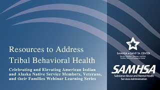 SMVF Resources to Address Tribal Behavioral Health [upl. by Lammaj]