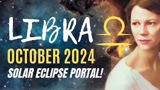 Powerful Eclipse Energy for Libra Month Ahead 🔆 LIBRA OCTOBER 2024 HOROSCOPE [upl. by Elledoj]