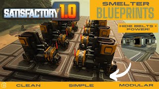 Modular Smelter Blueprints Satisfactory 10 Factory Blueprint Series Ep 1 [upl. by Lebar]