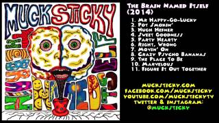 Muck Sticky  Pot Smokin [upl. by Lleon774]