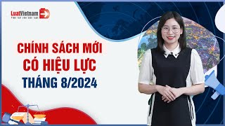 Chính Sách Mới Có Hiệu Lực Tháng 82024 Luật Đất Đai Và 3 Luật Có Hiệu Lực  LuatVietnam [upl. by Aseyt379]