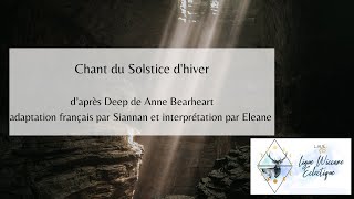 Chant du solstice dhiver [upl. by Sibilla]