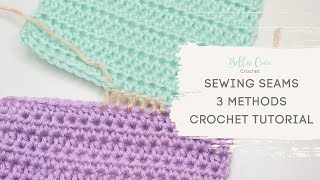 3 EASY methods for JOINING crochet  Sewing crochet SEAMS [upl. by Norehc]