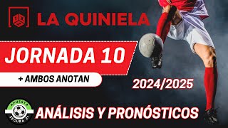 LA QUINIELA Jornada 10  Análisis y Pronósticos 2024  2025 [upl. by Bilow381]