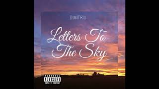 Dimitriii  Letters To The Sky Official Audio [upl. by Philippine]