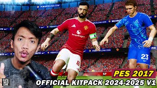 PES 2017 OFFICIAL KITPACK 20242025 V2 AIO  PES 2017 PC GAMEPLAY INDONESIA [upl. by Sivla]