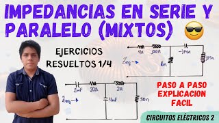 IMPEDANCIAS en SERIE y PARALELO 2 EJERCICIOS RESUELTOS 💥 Como CALCULAR la IMPEDANCIA EQUIVALENTE 😱 [upl. by Aik]