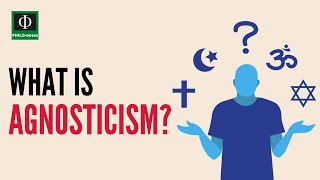 What is Agnosticism [upl. by Yhtimit]