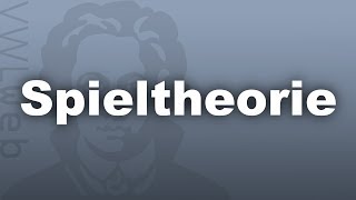 Spieltheorie  VWLweb  Goethe Uni Frankfurt  studentisches eLearningProjekt [upl. by Dunaville892]