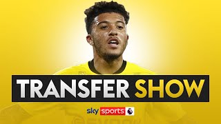 TRANSFER SHOW LIVE  Dortmund close to completing Jadon Sancho deal [upl. by Kong]