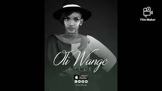 Oli Wange  Fille Official Audio [upl. by Kristian]