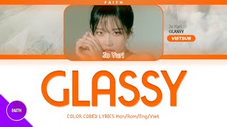 Vietsub JO YURI 조유리  GLASSY Color Coded Lyrics [upl. by Yajiv]