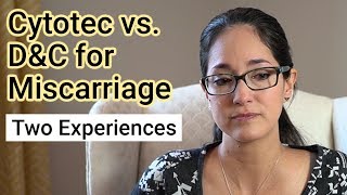 My Miscarriage Story Cytotec vs DampC Experience [upl. by Ike]