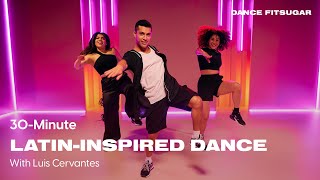 30Minute LatinInspired Dance Cardio Workout With Luis Cervantes  POPSUGAR FITNESS [upl. by Nivert]