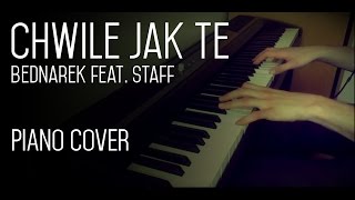 Chwile Jak Te  Bednarek feat Staff  Piano Cover [upl. by Adham]