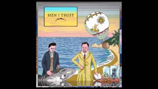 Men I Trust  System ft Gabrielle amp MarieRenée [upl. by Hanford]