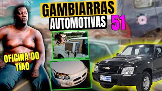 GAMBIARRAS AUTOMOTIVAS 51 [upl. by Eidob760]