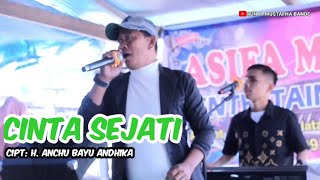 Di Bawakan Langsung Sama Penyanyi Aslinya  Cinta Sejati Cipt H Anchu BA  Arr Andri Khan [upl. by Harlie]