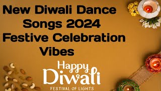 New Diwali Dance Songs 2024  Festive Celebration Vibes  GanaSunaKya [upl. by Edny]