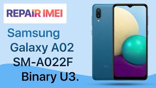 Repair IMEI Samsung A022F Binary U3 Android 11 [upl. by Kurman715]