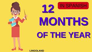 MONTHS IN SPANISH LOS MESES LESSON 4 [upl. by Lipinski]