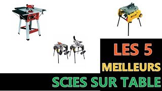 Meilleure Scies Sur Table [upl. by Zachery]