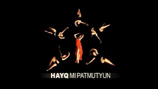 HAYQ  Mi Patmutyun  Մի պատմություն prod DerHova [upl. by Atiuqrehs50]