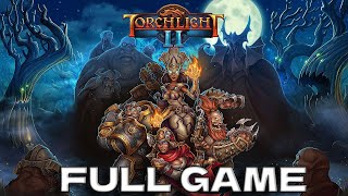 Torchlight 2 Full Game Walkthrough No Commentary  2K Full Torchlight 2 Gameplay [upl. by Nnaear658]