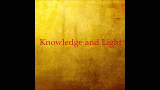 Knowledge and Light by Apollo Helius [upl. by Myles]