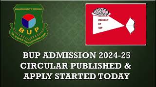 BUP 202425 Admission Circular Published।বিইউপির ভর্তি বিজ্ঞপ্তি প্রকাশ।Apply Started Today [upl. by Rudolfo260]