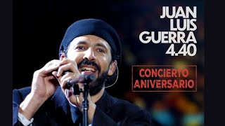 Juan Luis Guerra 440  Concierto Aniversario En Vivo desde el Estadio Olímpico [upl. by Nitsraek]