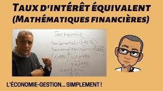 Taux dintérêt équivalent Mathématiques financières  méthode rapide et simple [upl. by Elleirol]