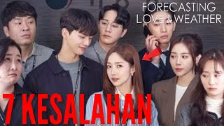 7 KESALAHAN FORECASTING LOVE AND WEATHER 2022 [upl. by Isdnil]