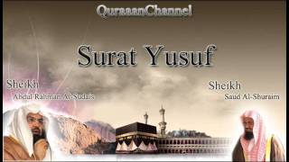 12 Surat Yusuf Full with audio english translation Sheikh Sudais amp Shuraim [upl. by Homer]