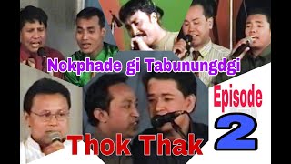 Thok Thak episode 2 [upl. by Annavas]